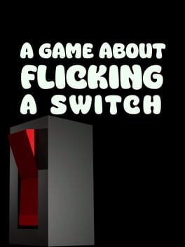 A Game About Flicking A Switch Cover
