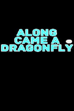 Along Came a Dragonfly Cover