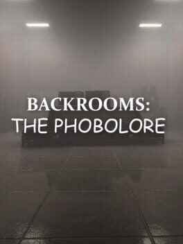 Backrooms: The Phobolore Cover