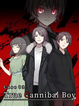 Case 03: True Cannibal Boy Cover