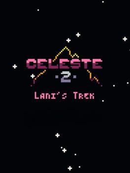 Celeste Classic 2: Lani's Trek Cover