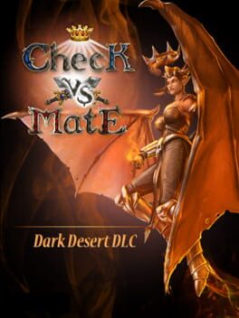 Check vs. Mate: Dark Desert DLC