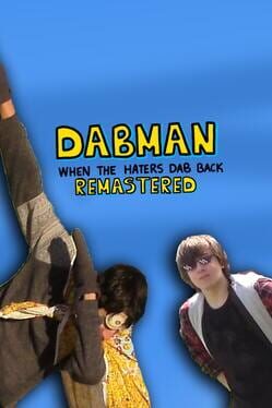 Dabman: When The Haters Dab Back Remastered Cover