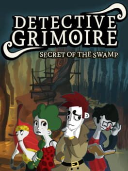 Detective Grimoire: Secret of the Swamp Cover