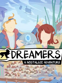 Dreamers: A Nostalgic Adventure Cover