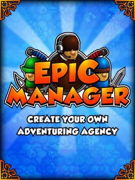 Epic Manager - Create Your Own Adventuring Agency Cover