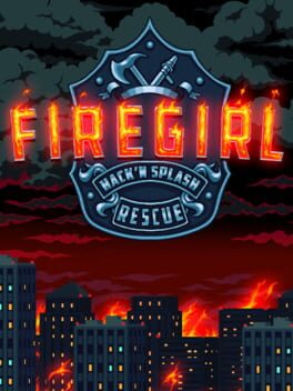 Firegirl: Hack 'n Splash Rescue Cover