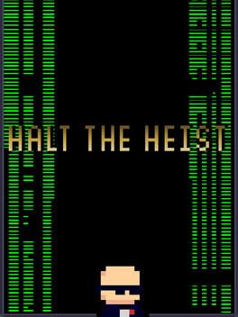 Halt The Heist! Cover