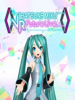 Hatsune Miku VR: Future Live - 1st Stage Cover