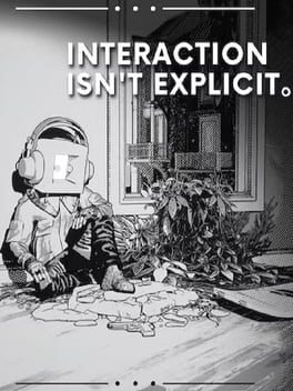 Interaction Isn't Explicit. Cover