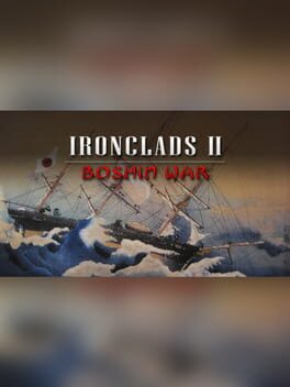 Ironclads 2: Boshin War Cover