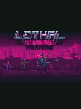 Lethal Running Cover