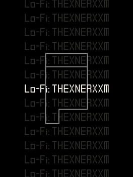 Lo-Fi: Thexnerxxm Cover