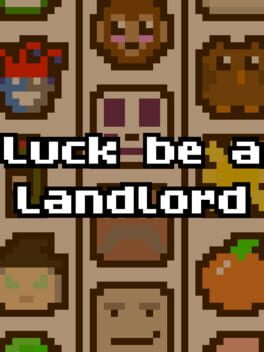 Luck be a Landlord Cover