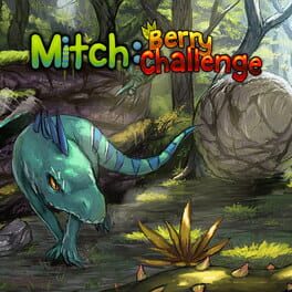 Mitch: Berry Challenge