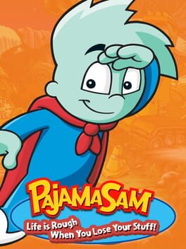 Pajama Sam 4: Life Is Rough When You Lose Your Stuff! Cover