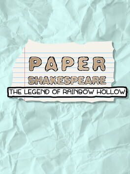 Paper Shakespeare: The Legend of Rainbow Hollow