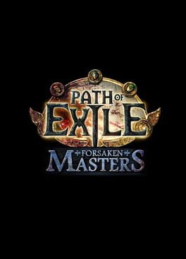 Path of Exile: Forsaken Masters