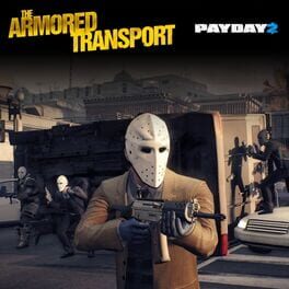 Payday 2: The Armored Transport
