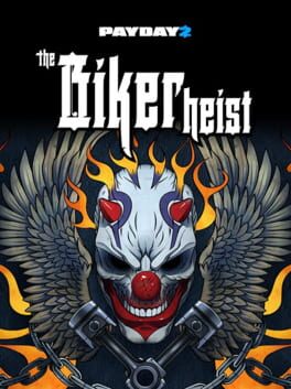 Payday 2: The Biker Heist Cover