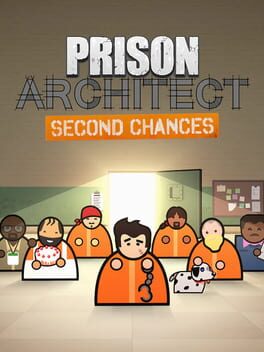 prison architect second chances