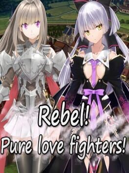 Rebel! Pure Love Fighters! Cover