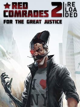 Red Comrades 2: For the Great Justice - Reloaded
