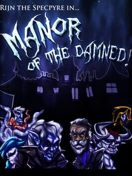 Rijn the Specpyre in... Manor of the Damned! Cover
