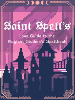 Saint Spell's Love Guide to the Magical Student's Spellbook Cover