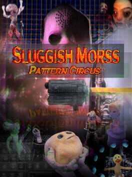 Sluggish Morss: Pattern Circus Cover