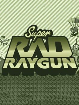 Super Rad Raygun Cover