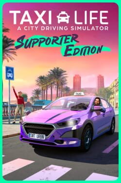 Taxi Life: A City Driving Simulator - Supporter Edition Cover
