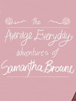The Average Everyday Adventures of Samantha Browne Cover