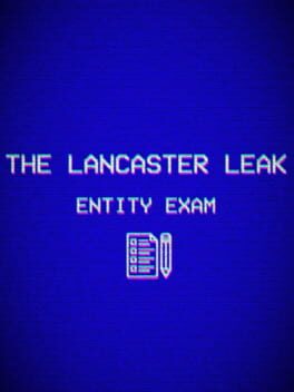 The Lancaster Leak: Entity Exam Cover