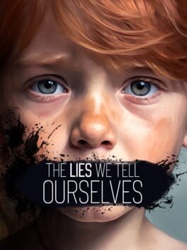 The Lies We Tell Ourselves Cover