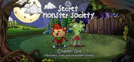 The Secret Monster Society: Chapter 1 - Monsters, Fires and Forbidden Forests Cover