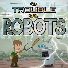 The Trouble With Robots Cover