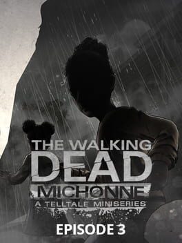 The Walking Dead: Michonne - Episode 3: What We Deserve