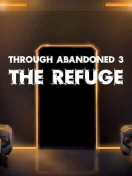 Through Abandoned: The Refuge Cover