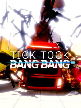 Tick Tock Bang Bang