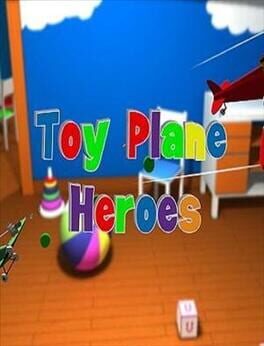 Toy Plane Heroes Cover