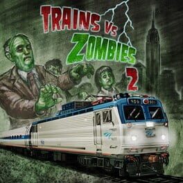 Trains Vs Zombies 2