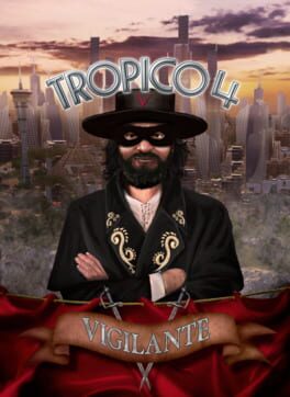 Tropico 4: Vigilante Cover