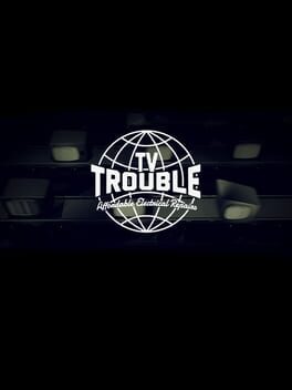 TV Trouble