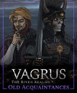 Vagrus: The Riven Realms - Old Acquaintances Cover