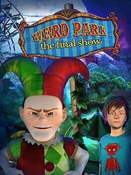 Weird Park: The Final Show Cover