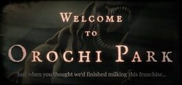 Welcome to Orochi Park
