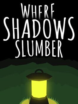 Where Shadows Slumber