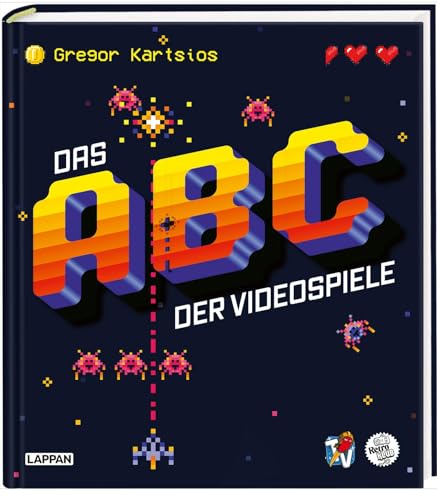 Das Nerd-ABC: Das ABC der Videospiele: Alles,...